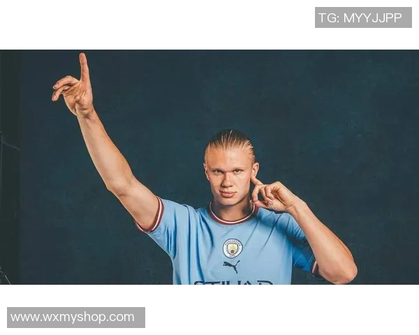 哈兰德:从新星崛起到足坛巨星的辉煌之路与未来展望 哈兰德:从新星崛起到足坛巨星的辉煌之路与未来展望